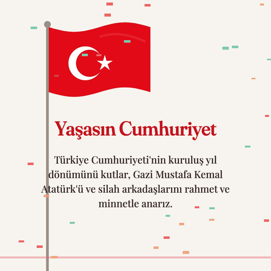 Yaşasın Cumhuriyet hareketli (GIF) kart: Türkiye Cumhuriyeti'nin kuruluş yıl dönümünü kutlar, Gazi Mustafa Kemal Atatürk'ü ve silah arkadaşlarını rahmet ve minnetle anarız.