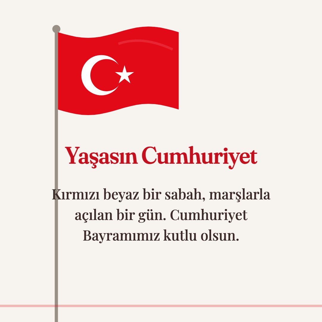 Yaşasın Cumhuriyet resimli kart: Kırmızı beyaz bir sabah, marşlarla açılan bir gün. Cumhuriyet Bayramımız kutlu olsun.