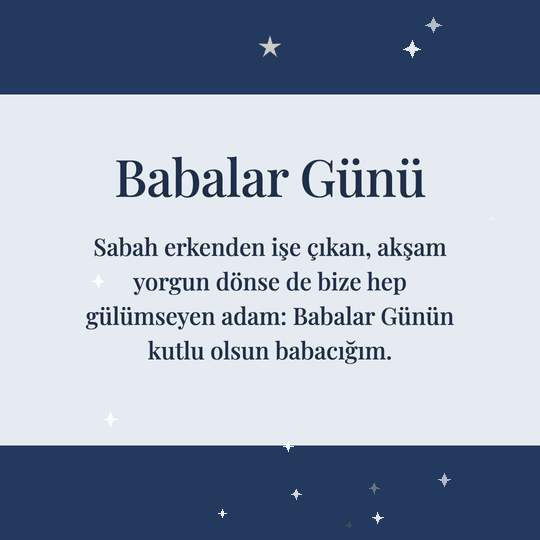 Babalar Günü hareketli (GIF) kart: Sabah erkenden işe çıkan, akşam yorgun dönse de bize hep gülümseyen adam: Babalar Günün kutlu olsun babacığım.