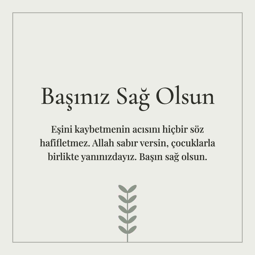 Başınız Sağ Olsun resimli kart: Eşini kaybetmenin acısını hiçbir söz hafifletmez. Allah sabır versin, çocuklarla birlikte yanınızdayız. Başın sağ olsun.