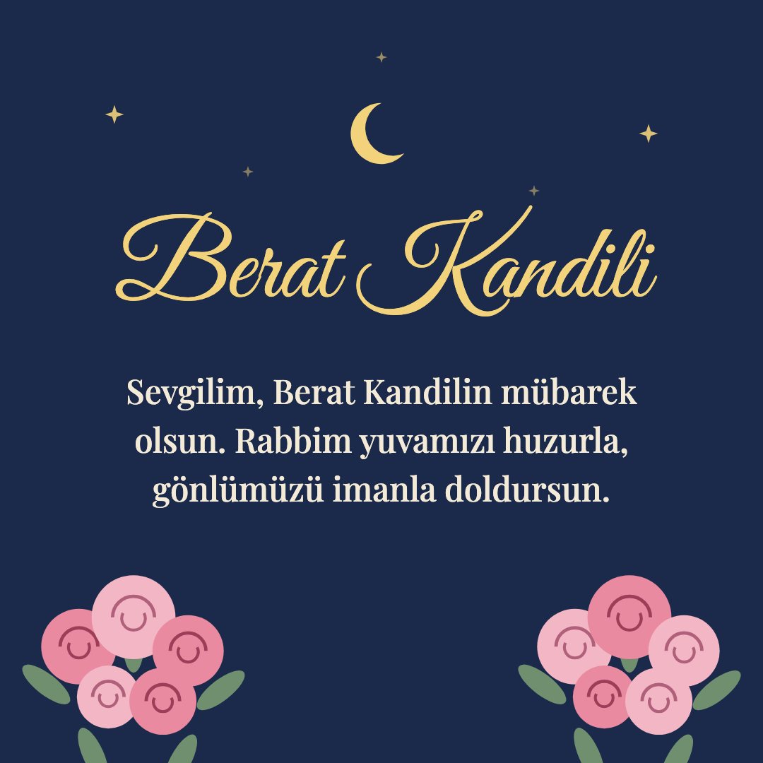 Berat Kandili resimli kart: Sevgilim, Berat Kandilin mübarek olsun. Rabbim yuvamızı huzurla, gönlümüzü imanla doldursun.