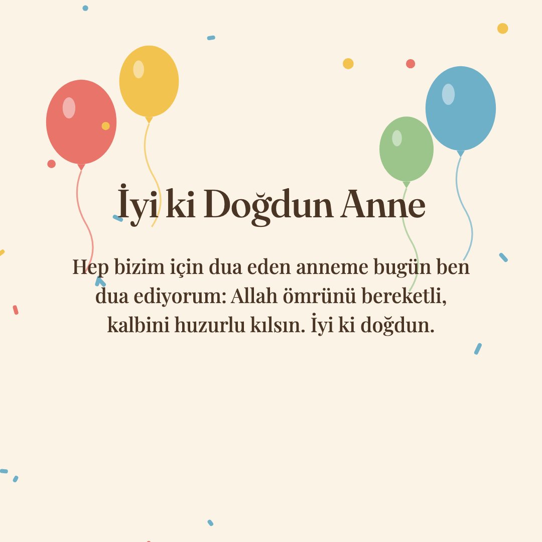 İyi ki Doğdun Anne resimli kart: Hep bizim için dua eden anneme bugün ben dua ediyorum: Allah ömrünü bereketli, kalbini huzurlu kılsın. İyi ki doğdun.