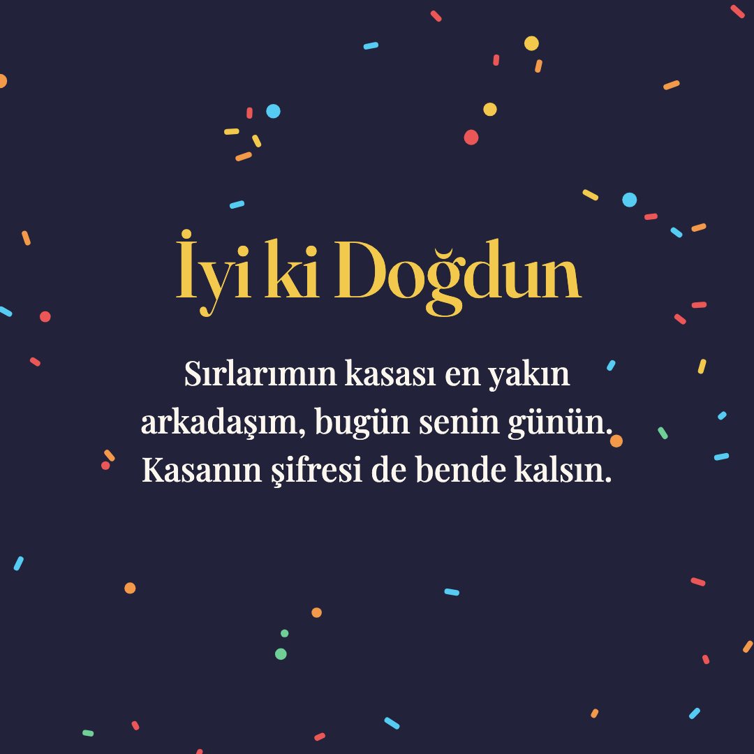 İyi ki Doğdun resimli kart: Sırlarımın kasası en yakın arkadaşım, bugün senin günün. Kasanın şifresi de bende kalsın.