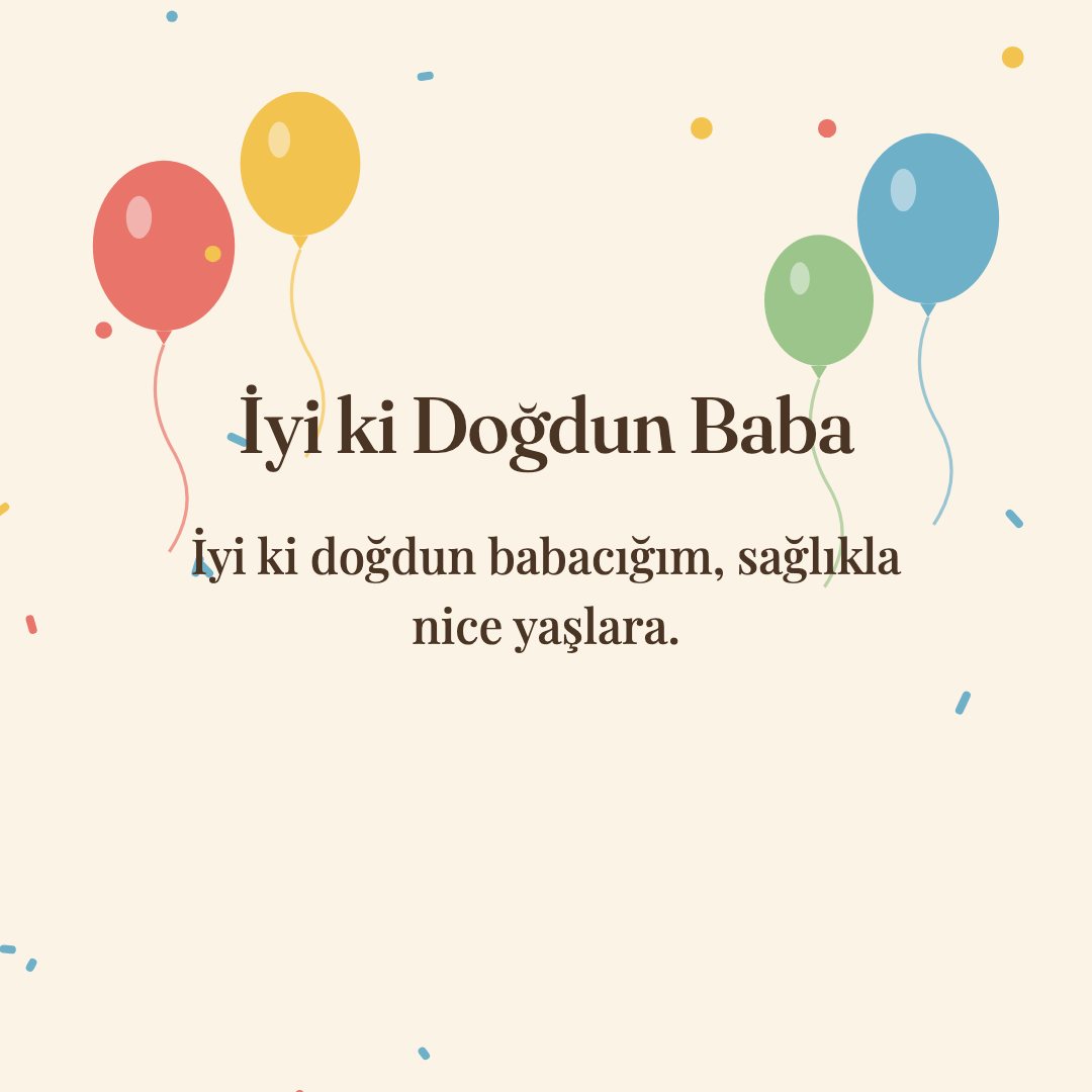 İyi ki Doğdun Baba resimli kart: İyi ki doğdun babacığım, sağlıkla nice yaşlara.