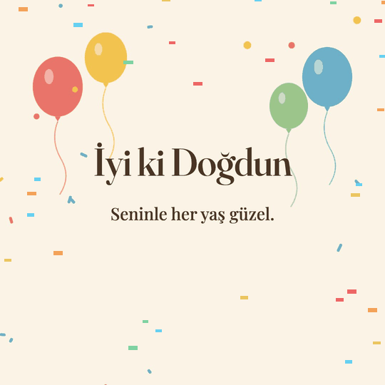 İyi ki Doğdun hareketli (GIF) kart: Seninle her yaş güzel.