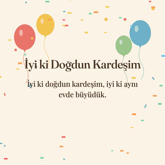 İyi ki Doğdun Kardeşim hareketli (GIF) kart: İyi ki doğdun kardeşim, iyi ki aynı evde büyüdük.