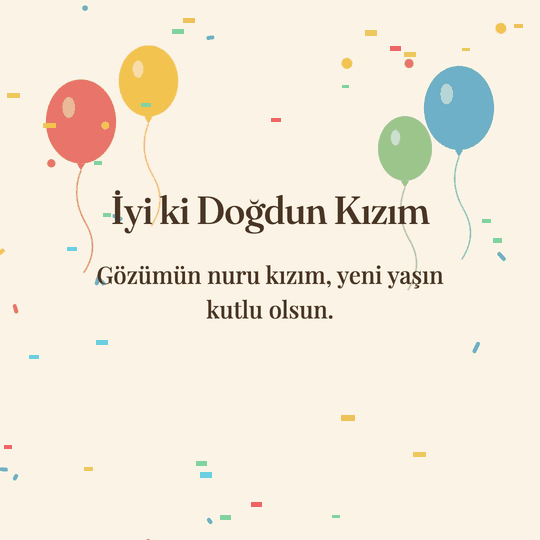 İyi ki Doğdun Kızım hareketli (GIF) kart: Gözümün nuru kızım, yeni yaşın kutlu olsun.