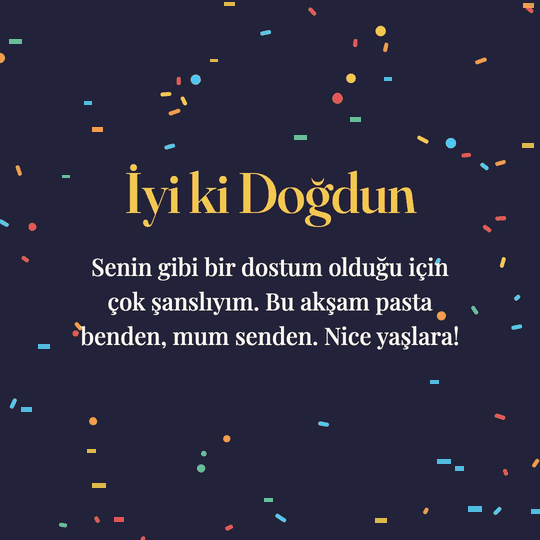 İyi ki Doğdun hareketli (GIF) kart: Senin gibi bir dostum olduğu için çok şanslıyım. Bu akşam pasta benden, mum senden. Nice yaşlara!