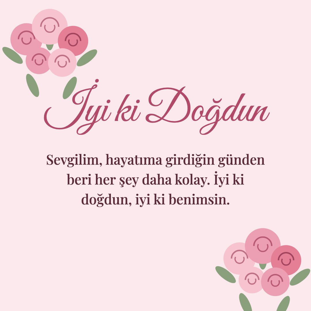 İyi ki Doğdun resimli kart: Sevgilim, hayatıma girdiğin günden beri her şey daha kolay. İyi ki doğdun, iyi ki benimsin.