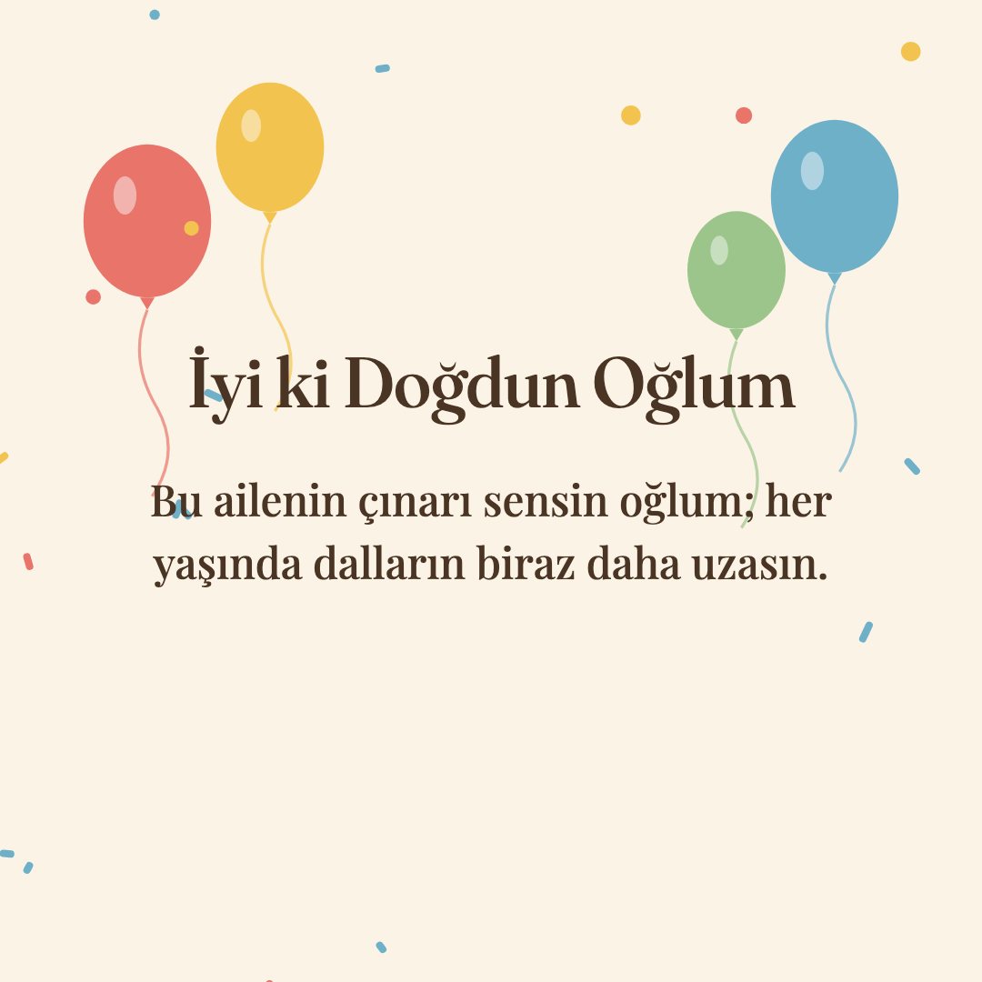 İyi ki Doğdun Oğlum resimli kart: Bu ailenin çınarı sensin oğlum; her yaşında dalların biraz daha uzasın.
