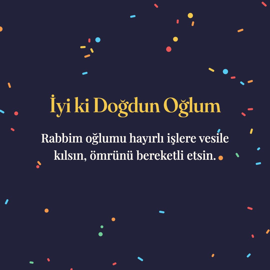 İyi ki Doğdun Oğlum resimli kart: Rabbim oğlumu hayırlı işlere vesile kılsın, ömrünü bereketli etsin.