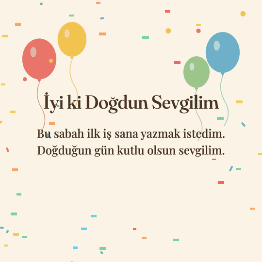İyi ki Doğdun Sevgilim hareketli (GIF) kart: Bu sabah ilk iş sana yazmak istedim. Doğduğun gün kutlu olsun sevgilim.