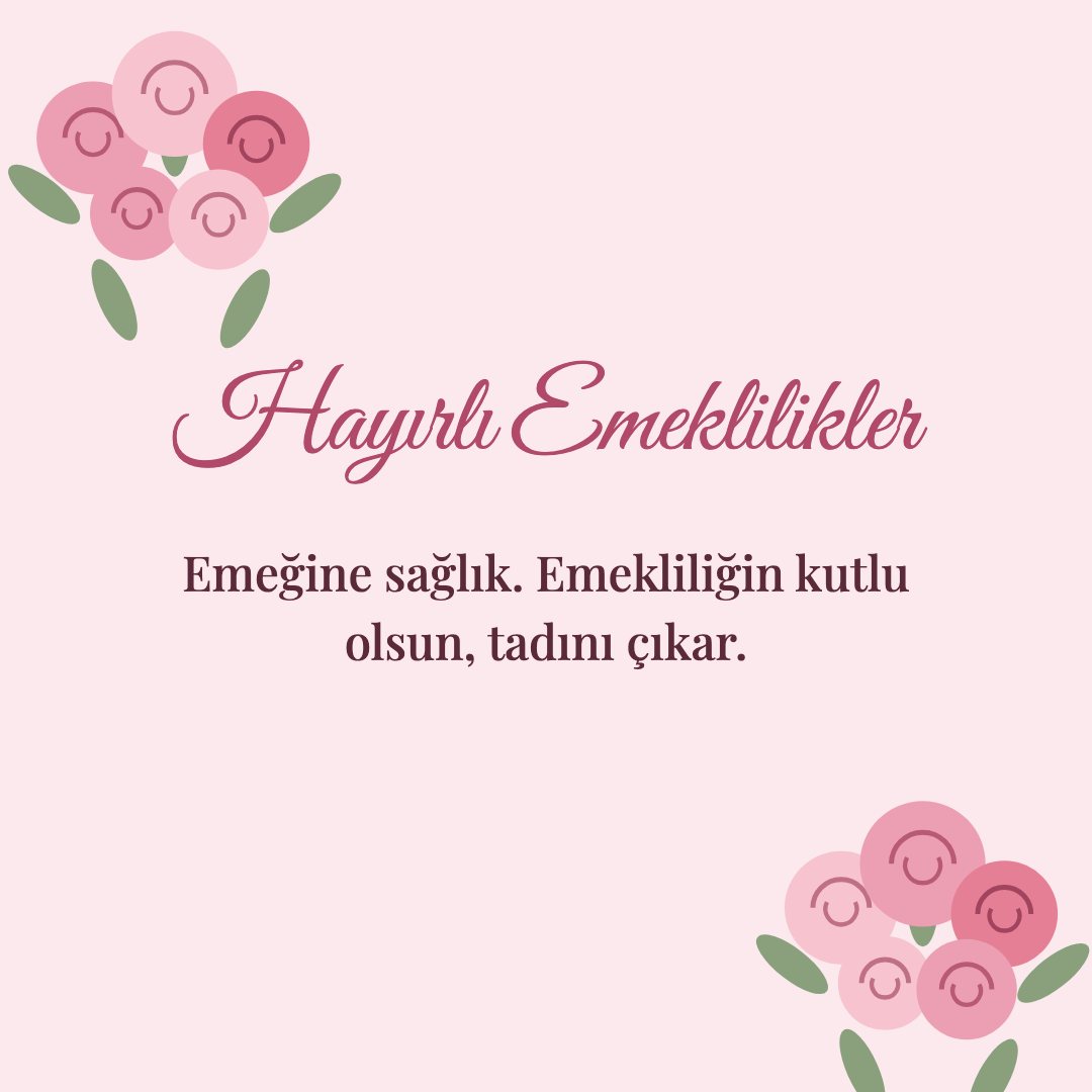 Hayırlı Emeklilikler resimli kart: Emeğine sağlık. Emekliliğin kutlu olsun, tadını çıkar.
