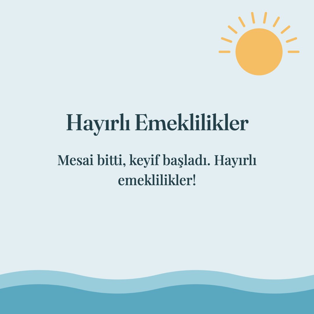Hayırlı Emeklilikler resimli kart: Mesai bitti, keyif başladı. Hayırlı emeklilikler!