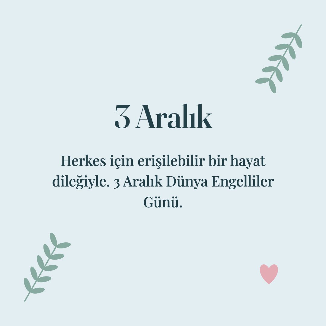 3 Aralık resimli kart: Herkes için erişilebilir bir hayat dileğiyle. 3 Aralık Dünya Engelliler Günü.