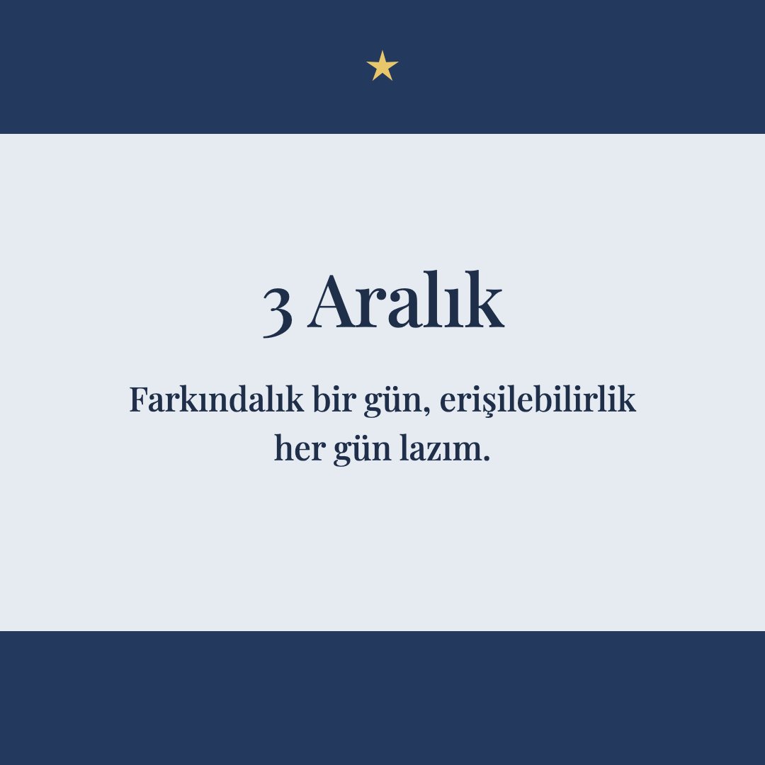 3 Aralık resimli kart: Farkındalık bir gün, erişilebilirlik her gün lazım.