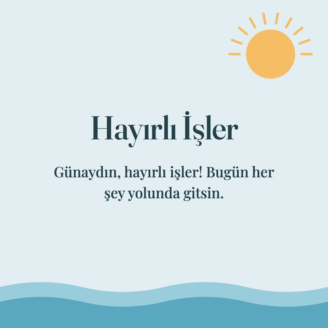 Hayırlı İşler resimli kart: Günaydın, hayırlı işler! Bugün her şey yolunda gitsin.