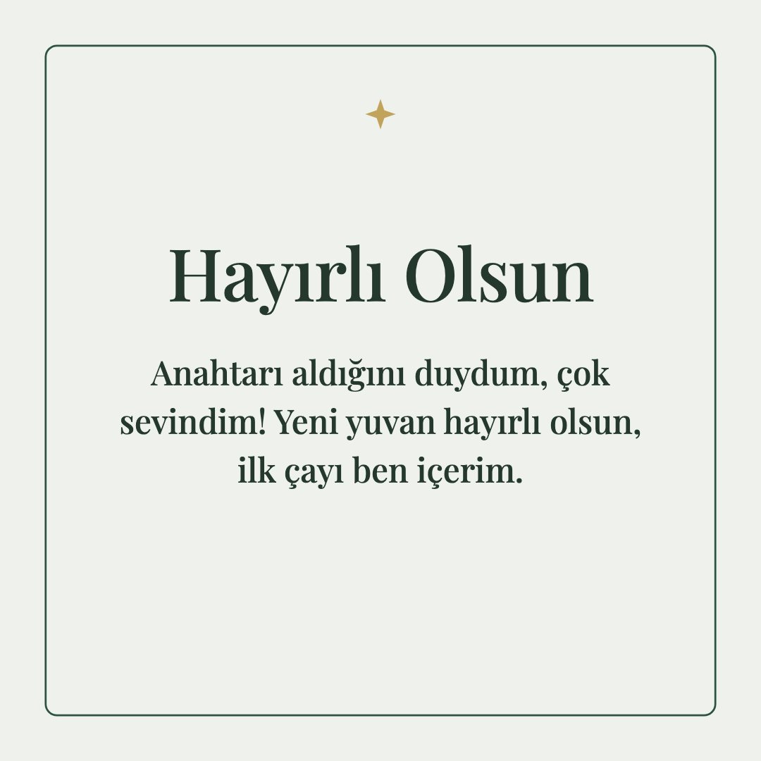 Hayırlı Olsun resimli kart: Anahtarı aldığını duydum, çok sevindim! Yeni yuvan hayırlı olsun, ilk çayı ben içerim.