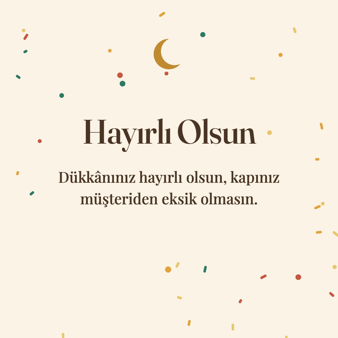 Hayırlı Olsun resimli kart: Dükkânınız hayırlı olsun, kapınız müşteriden eksik olmasın.