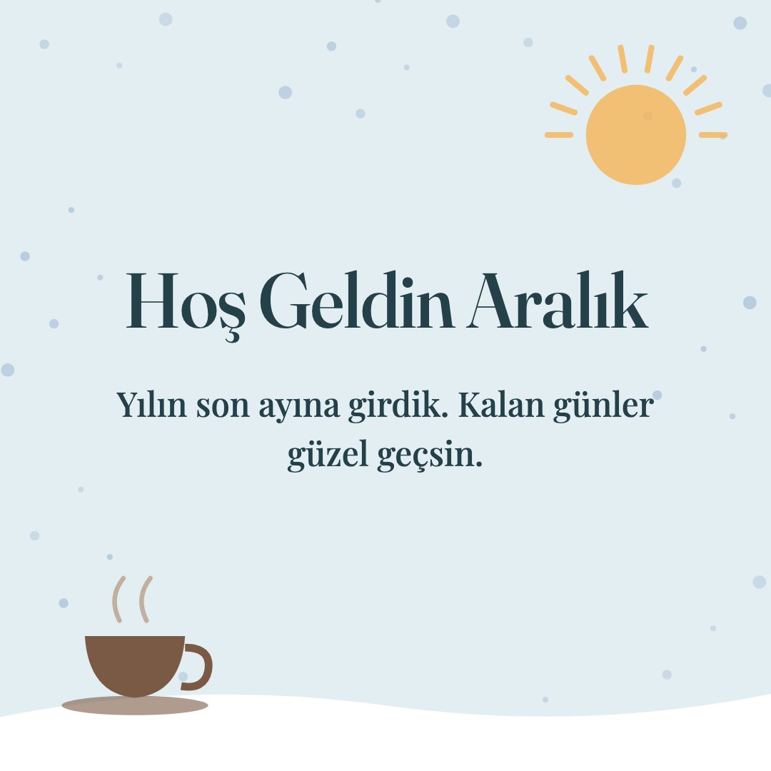 Hoş Geldin Aralık resimli kart: Yılın son ayına girdik. Kalan günler güzel geçsin.
