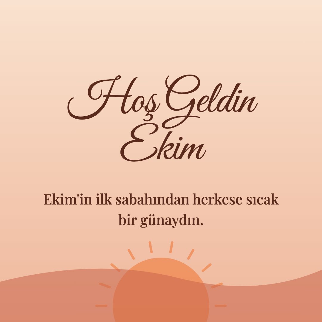 Hoş Geldin Ekim resimli kart: Ekim'in ilk sabahından herkese sıcak bir günaydın.