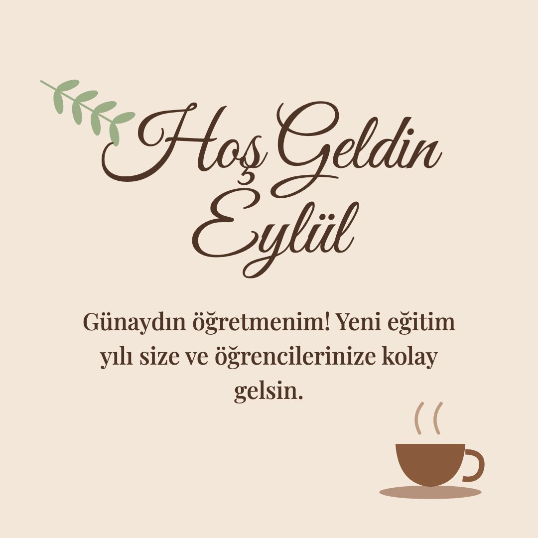 Hoş Geldin Eylül resimli kart: Günaydın öğretmenim! Yeni eğitim yılı size ve öğrencilerinize kolay gelsin.