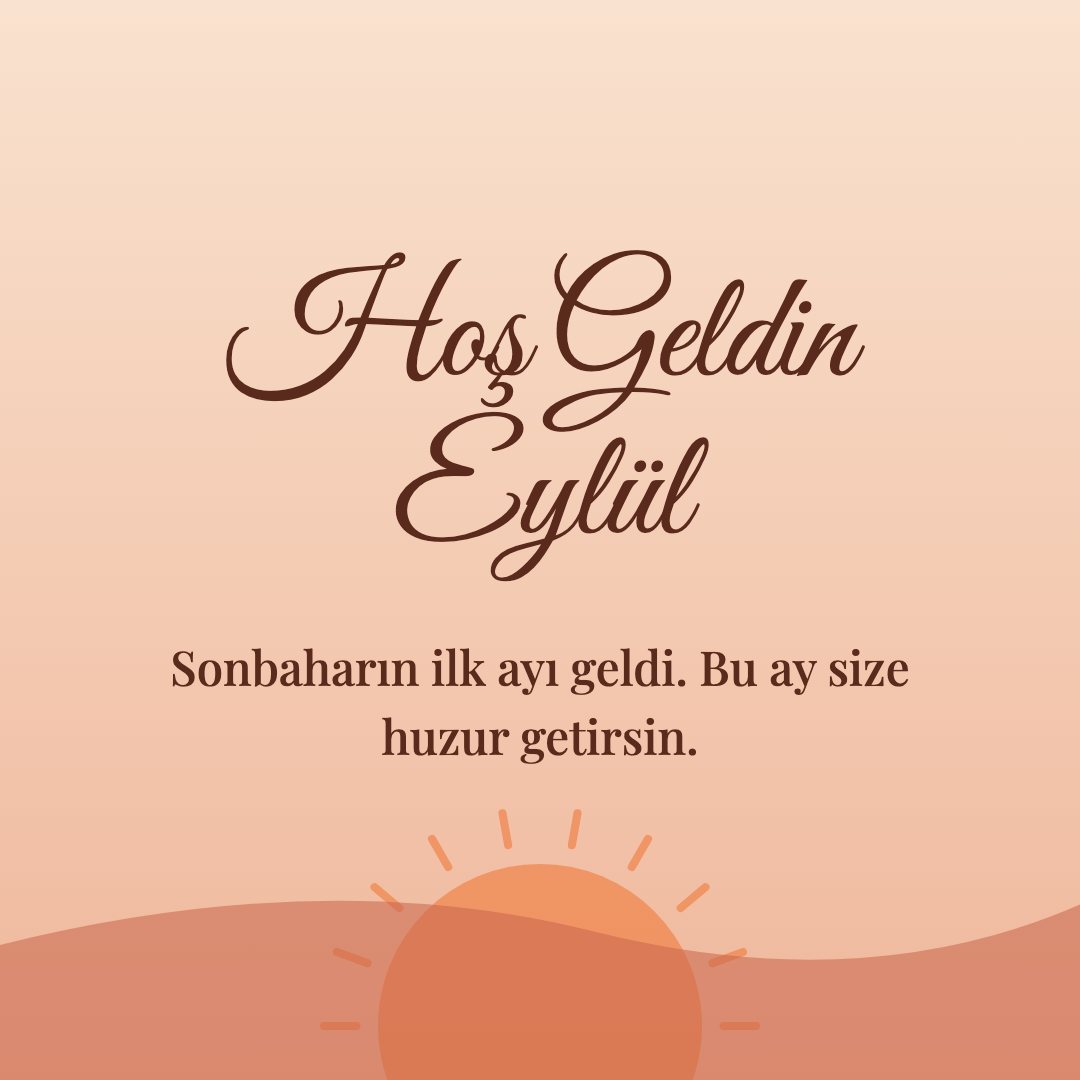 Hoş Geldin Eylül resimli kart: Sonbaharın ilk ayı geldi. Bu ay size huzur getirsin.