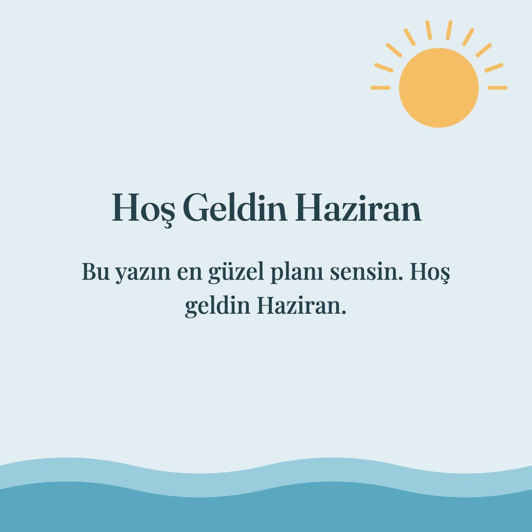 Hoş Geldin Haziran resimli kart: Bu yazın en güzel planı sensin. Hoş geldin Haziran.