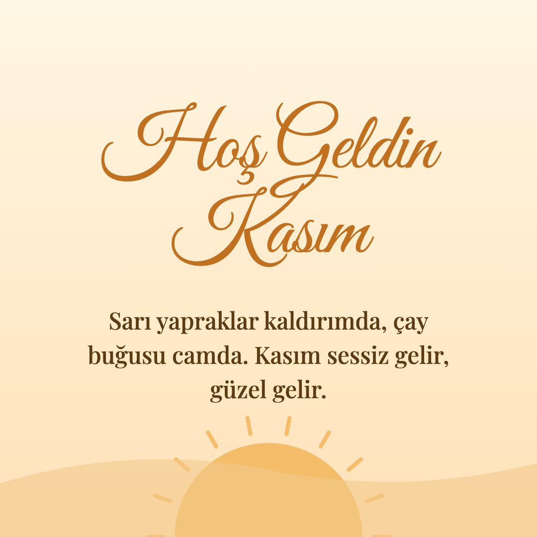 Hoş Geldin Kasım resimli kart: Sarı yapraklar kaldırımda, çay buğusu camda. Kasım sessiz gelir, güzel gelir.