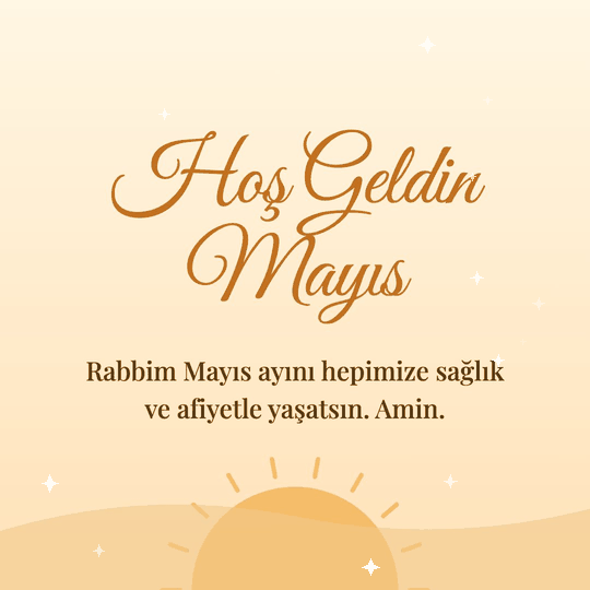 Hoş Geldin Mayıs hareketli (GIF) kart: Rabbim Mayıs ayını hepimize sağlık ve afiyetle yaşatsın. Amin.