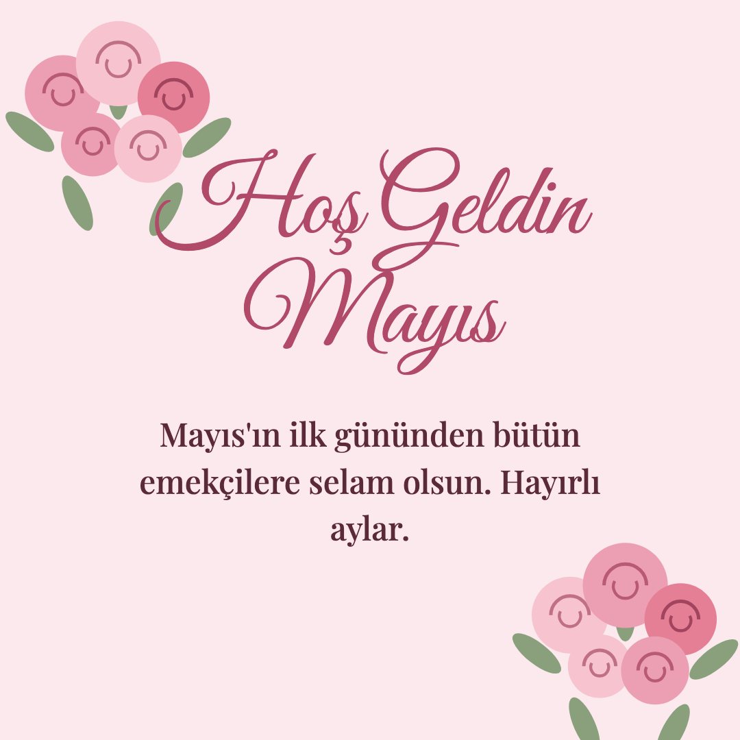Hoş Geldin Mayıs resimli kart: Mayıs'ın ilk gününden bütün emekçilere selam olsun. Hayırlı aylar.
