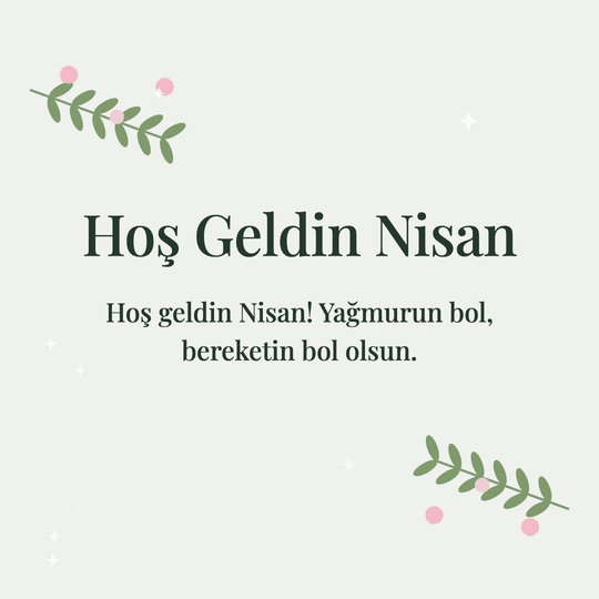 Hoş Geldin Nisan hareketli (GIF) kart: Hoş geldin Nisan! Yağmurun bol, bereketin bol olsun.