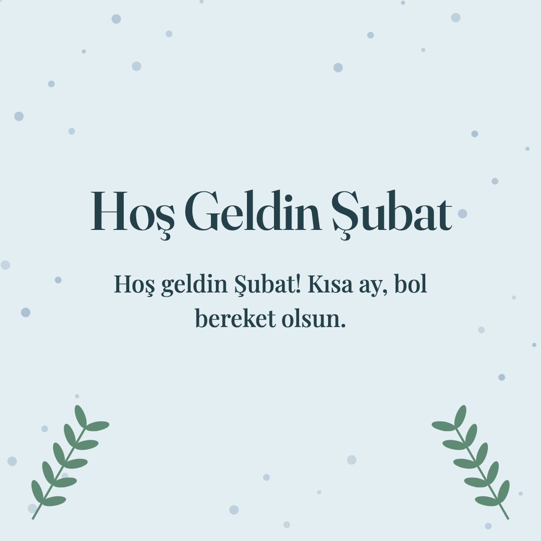 Hoş Geldin Şubat resimli kart: Hoş geldin Şubat! Kısa ay, bol bereket olsun.