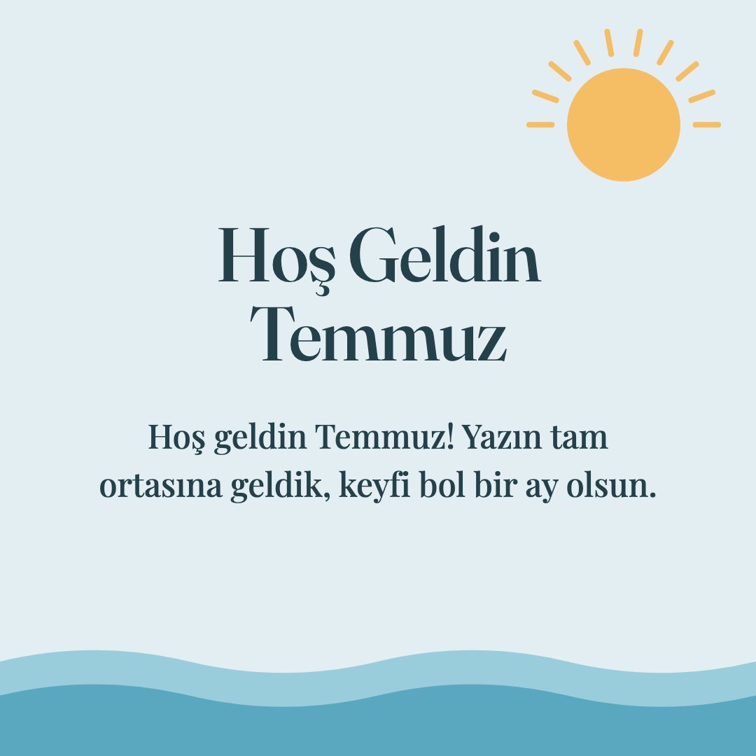 Hoş Geldin Temmuz resimli kart: Hoş geldin Temmuz! Yazın tam ortasına geldik, keyfi bol bir ay olsun.