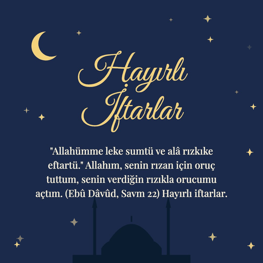 Hayırlı İftarlar hareketli (GIF) kart: "Allahümme leke sumtü ve alâ rızkıke eftartü." Allahım, senin rızan için oruç tuttum, senin verdiğin rızıkla orucumu açtım. (Ebû Dâvûd, Savm 22) Hayırlı iftarlar.