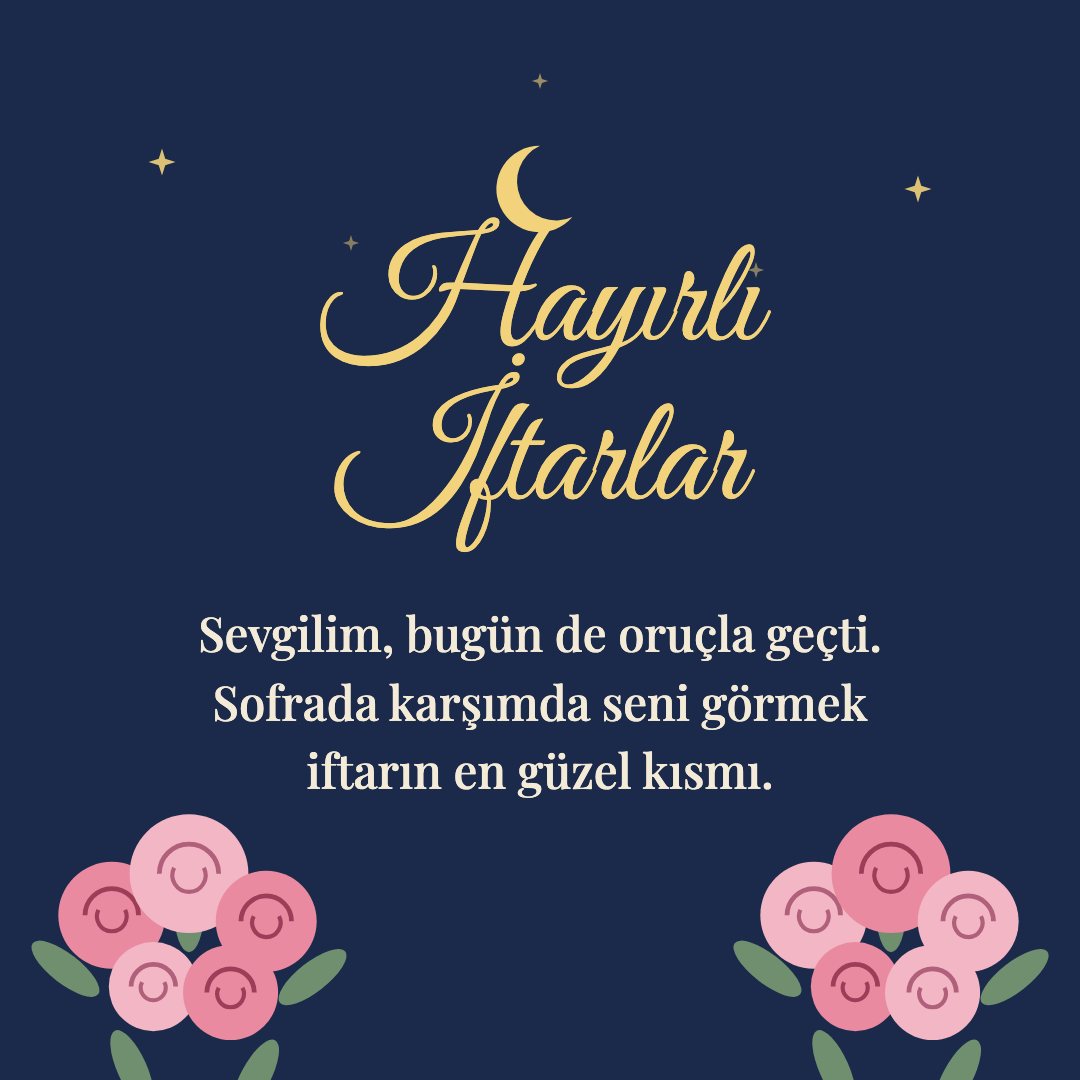 Hayırlı İftarlar resimli kart: Sevgilim, bugün de oruçla geçti. Sofrada karşımda seni görmek iftarın en güzel kısmı.