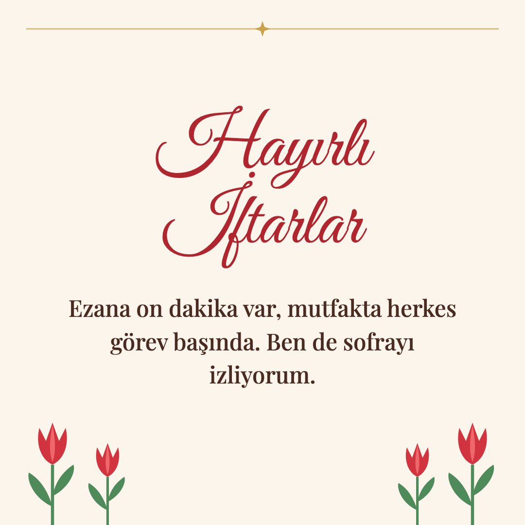 Hayırlı İftarlar resimli kart: Ezana on dakika var, mutfakta herkes görev başında. Ben de sofrayı izliyorum.