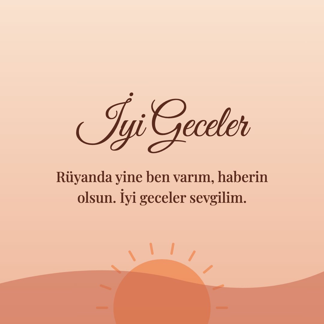İyi Geceler resimli kart: Rüyanda yine ben varım, haberin olsun. İyi geceler sevgilim.