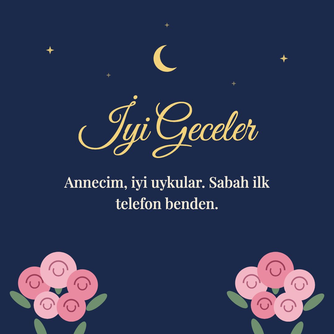İyi Geceler resimli kart: Annecim, iyi uykular. Sabah ilk telefon benden.