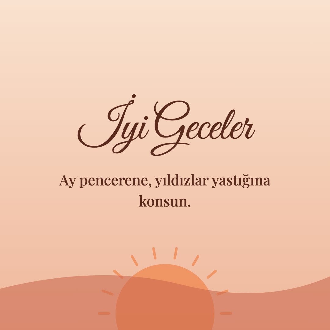 İyi Geceler resimli kart: Ay pencerene, yıldızlar yastığına konsun.