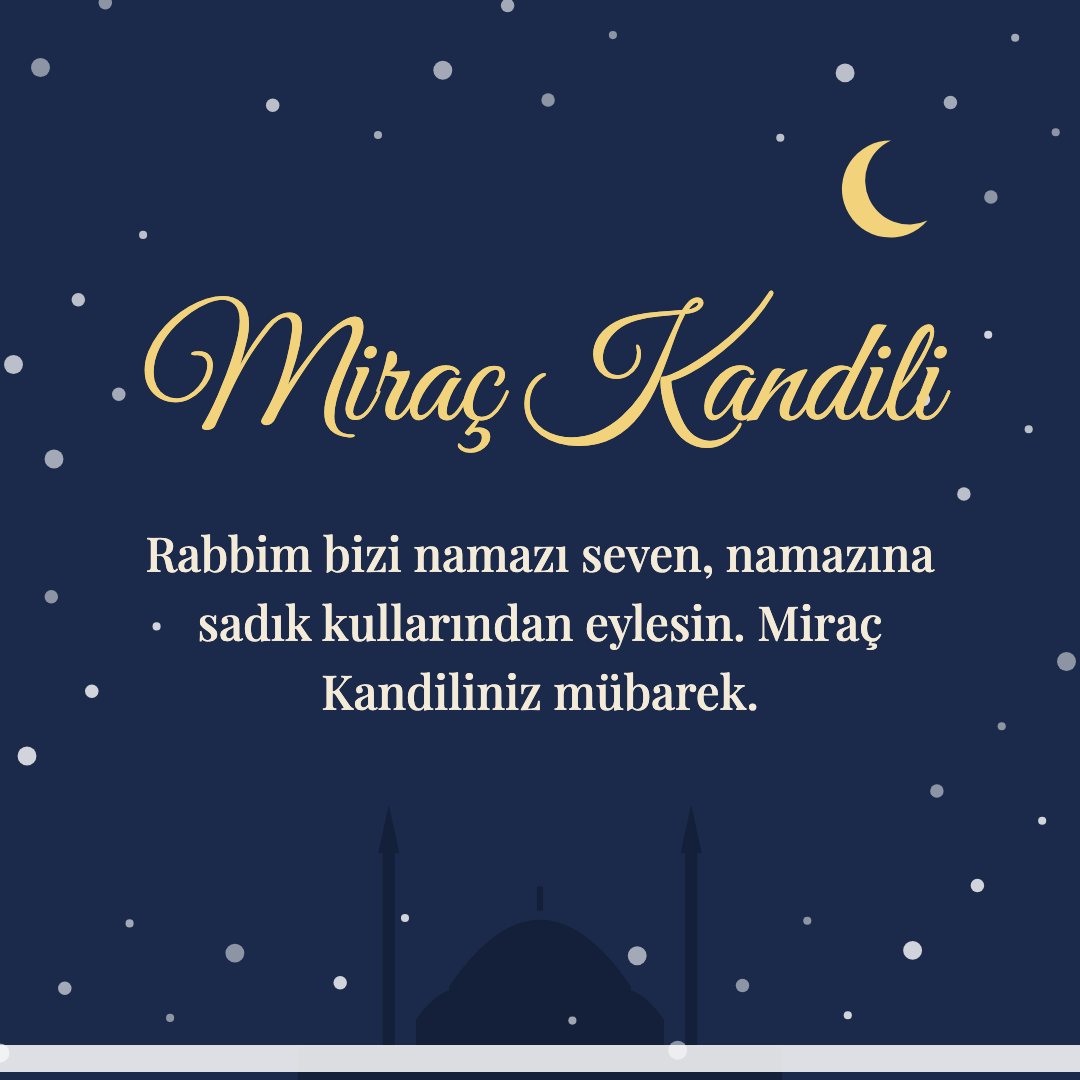 Miraç Kandili resimli kart: Rabbim bizi namazı seven, namazına sadık kullarından eylesin. Miraç Kandiliniz mübarek.
