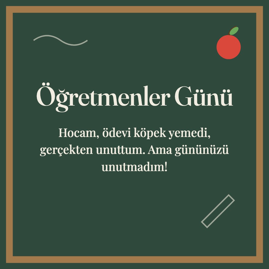 Öğretmenler Günü resimli kart: Hocam, ödevi köpek yemedi, gerçekten unuttum. Ama gününüzü unutmadım!