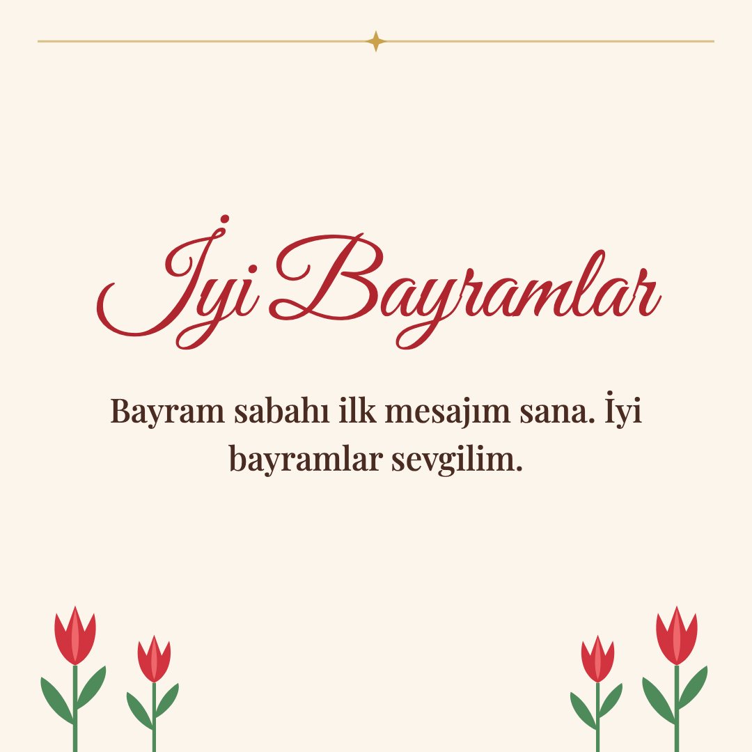 İyi Bayramlar resimli kart: Bayram sabahı ilk mesajım sana. İyi bayramlar sevgilim.