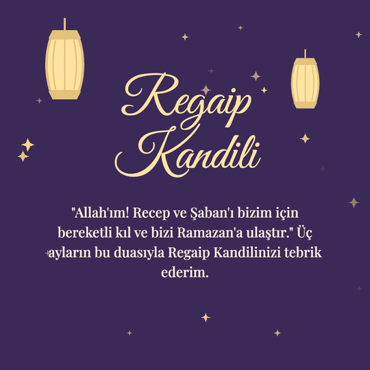 Regaip Kandili hareketli (GIF) kart: "Allah'ım! Recep ve Şaban'ı bizim için bereketli kıl ve bizi Ramazan'a ulaştır." Üç ayların bu duasıyla Regaip Kandilinizi tebrik ederim.