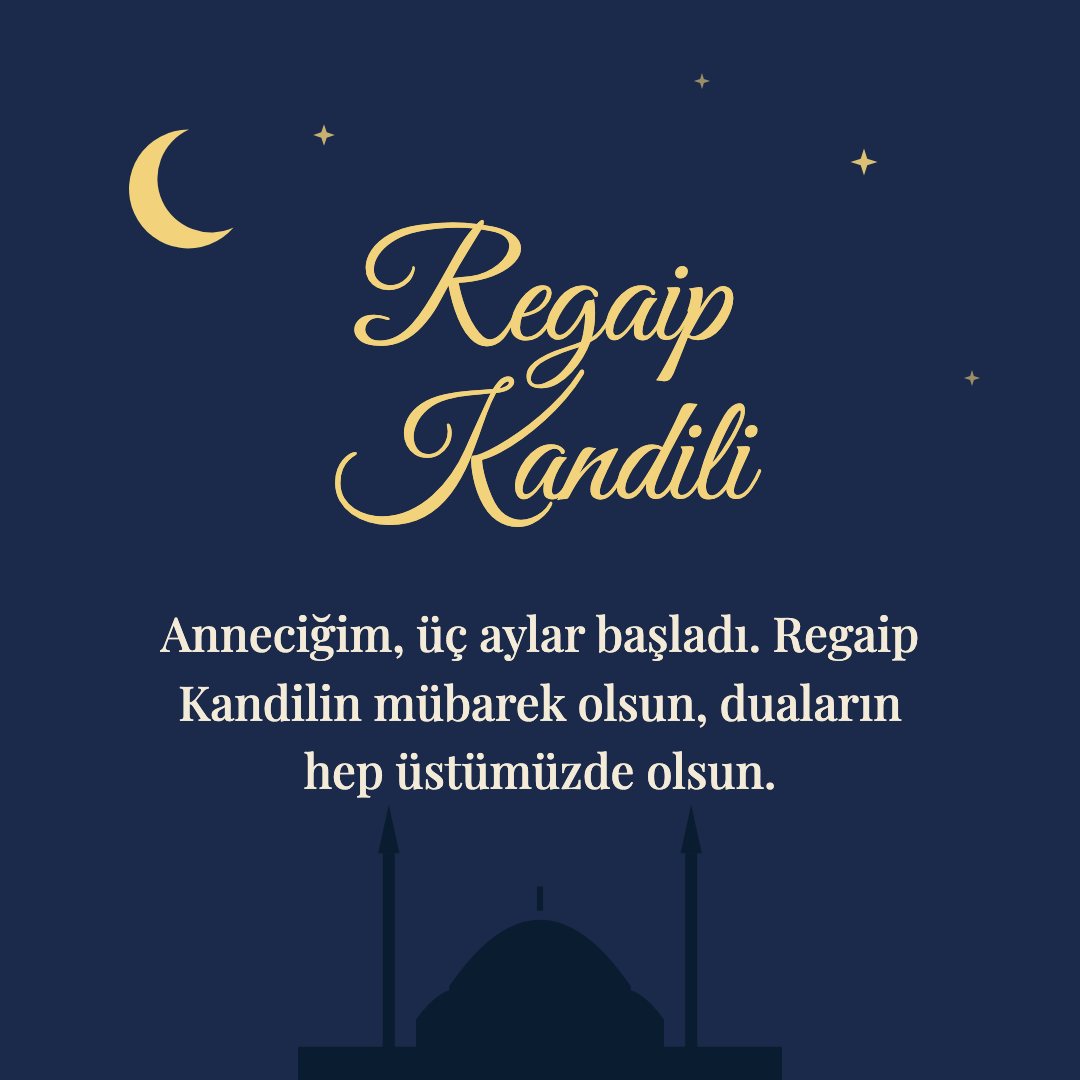 Regaip Kandili resimli kart: Anneciğim, üç aylar başladı. Regaip Kandilin mübarek olsun, duaların hep üstümüzde olsun.