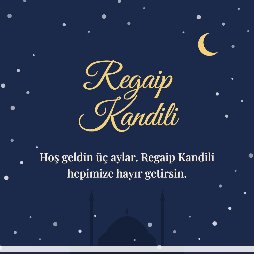Regaip Kandili resimli kart: Hoş geldin üç aylar. Regaip Kandili hepimize hayır getirsin.