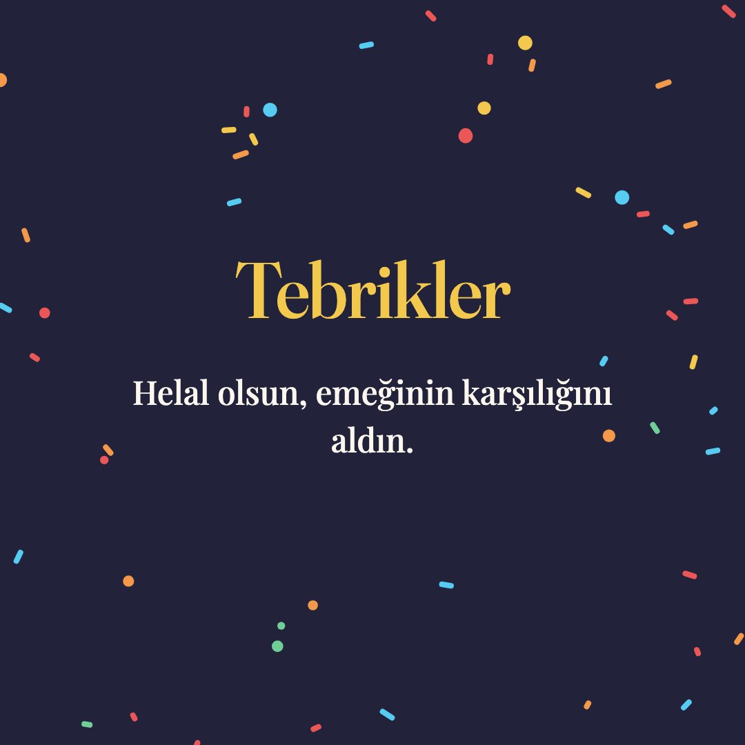 Tebrikler resimli kart: Helal olsun, emeğinin karşılığını aldın.