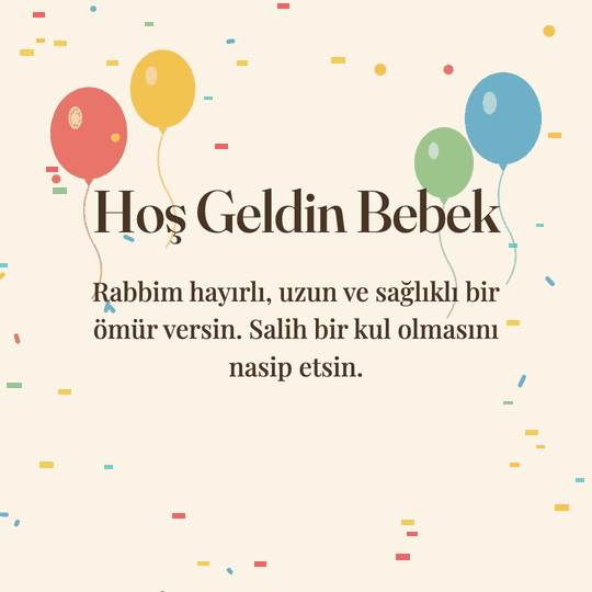 Hoş Geldin Bebek hareketli (GIF) kart: Rabbim hayırlı, uzun ve sağlıklı bir ömür versin. Salih bir kul olmasını nasip etsin.